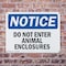 Signmission Do Not Enter Animal Enclosures OSHA Notice Sign, Plastic, 14in W x 10in L, 2PK OS-2PACK-NS-P-1014-L-11156 - alternate 6